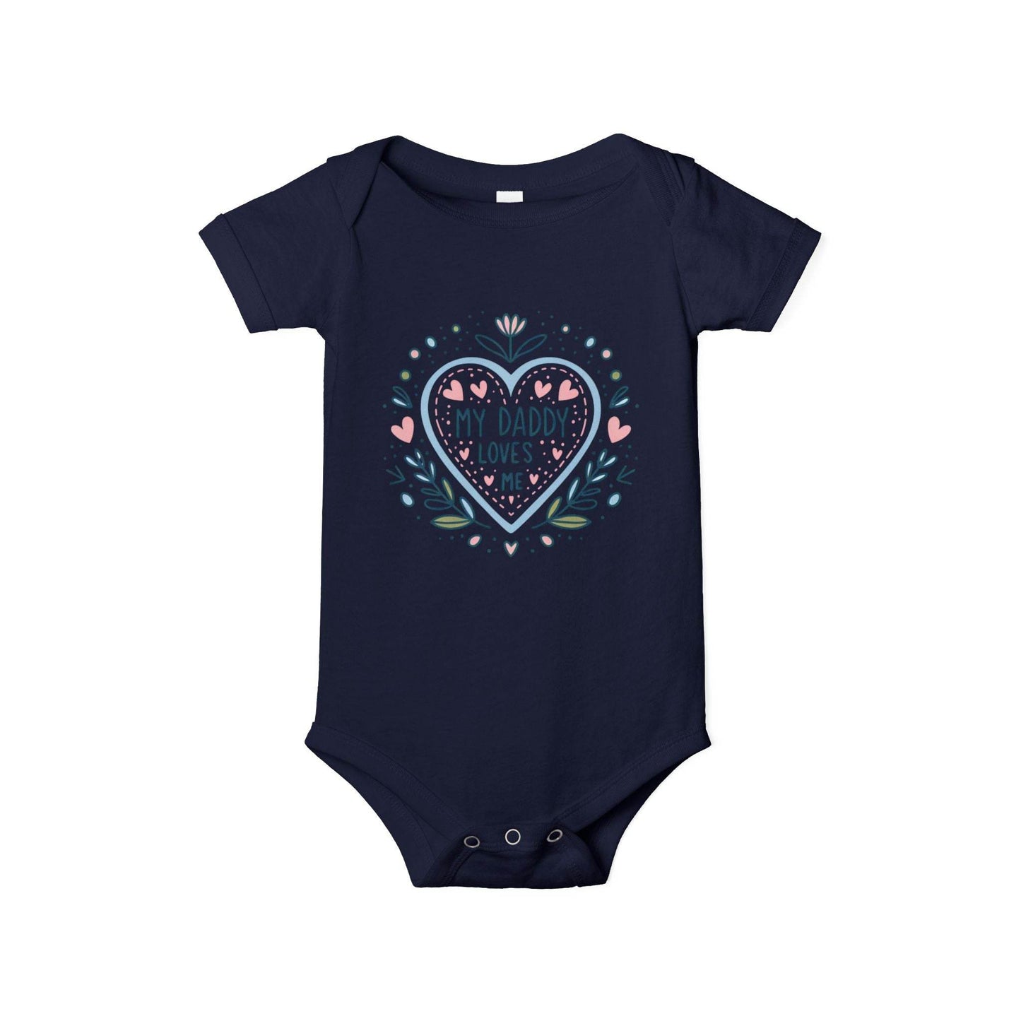 My Daddy Loves Me Infant One-Piece | Cute Baby Bodysuit for Dads | Perfect Gift for Father's Day - Kim Bock Books LLC