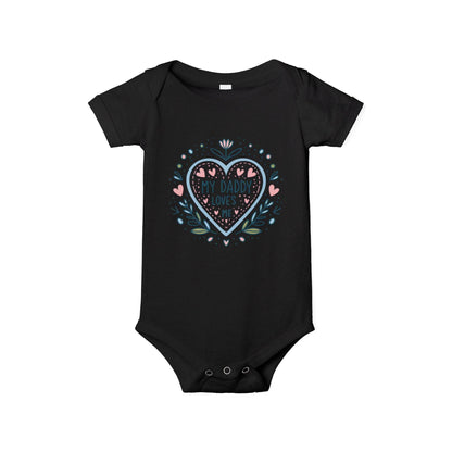 My Daddy Loves Me Infant One-Piece | Cute Baby Bodysuit for Dads | Perfect Gift for Father's Day - Kim Bock Books LLC