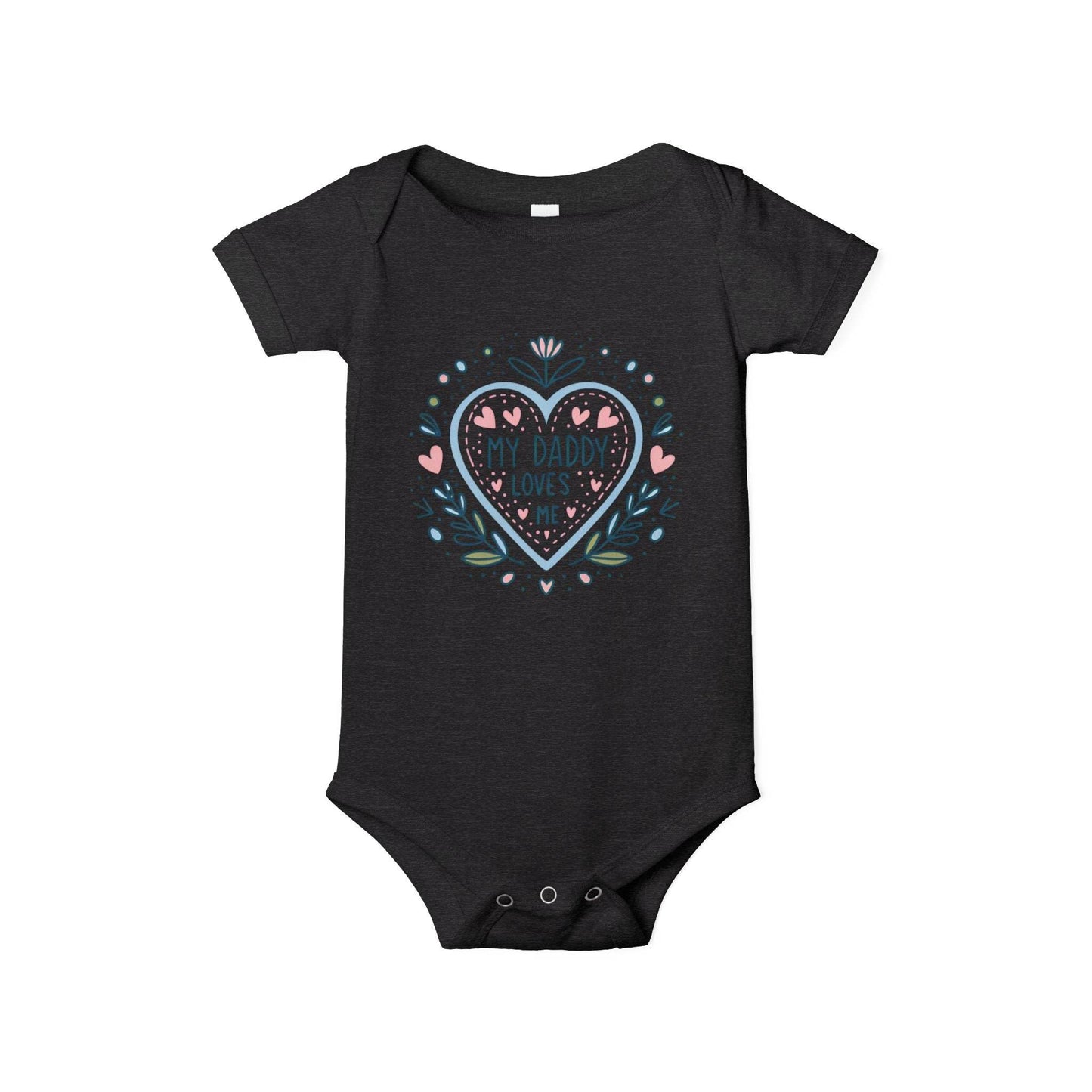 My Daddy Loves Me Infant One-Piece | Cute Baby Bodysuit for Dads | Perfect Gift for Father's Day - Kim Bock Books LLC