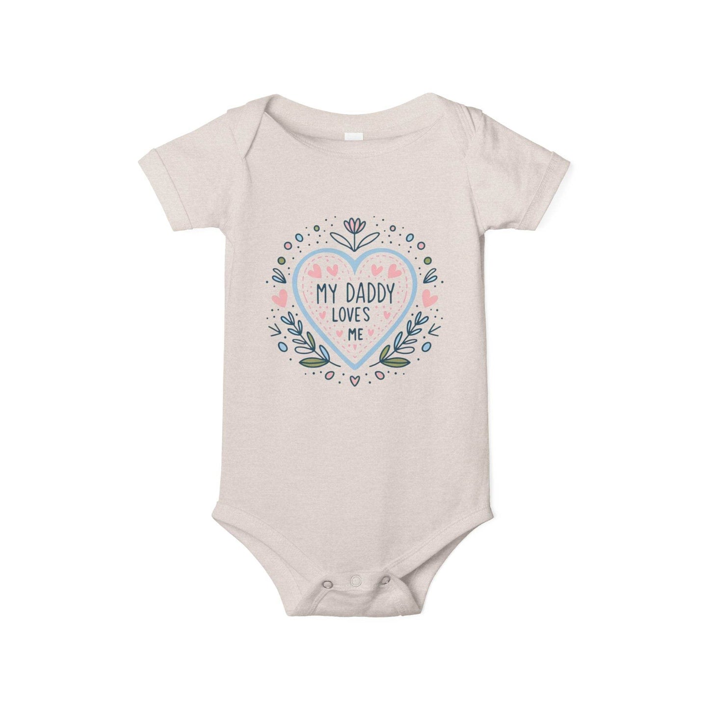 My Daddy Loves Me Infant One-Piece | Cute Baby Bodysuit for Dads | Perfect Gift for Father's Day - Kim Bock Books LLC